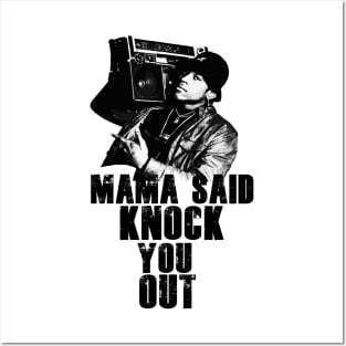 Mama said knock you out Posters and Art